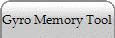 Gyro Memory Tool