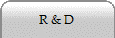 R & D